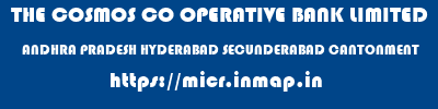 THE COSMOS CO OPERATIVE BANK LIMITED  ANDHRA PRADESH HYDERABAD SECUNDERABAD CANTONMENT   micr code